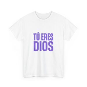 Tú Eres Dios Tee — Spanish Faith Graphic T‑Shirt